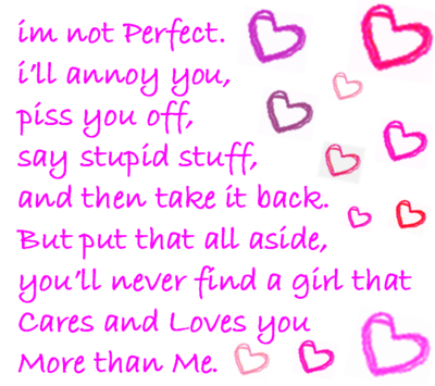 You Will Never Find A Girl That Cares And Loves You More Than Me