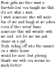 Most Girls Say They Want A Fairytale