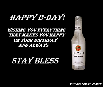Happy B-Day! Whishing You Everything That Makes You Happy On Your Birthday And Always Stay Bless
