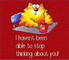 I Haven't Been Able To Stop Thinking About You!