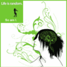 Life Is Random