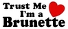 Trust Me I'm A Brunette