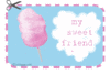 My Sweet Friend