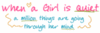 When A Girl Is Quiet A Million Things Are Going Through Her Mind