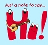 Just A Note To Say Hi
