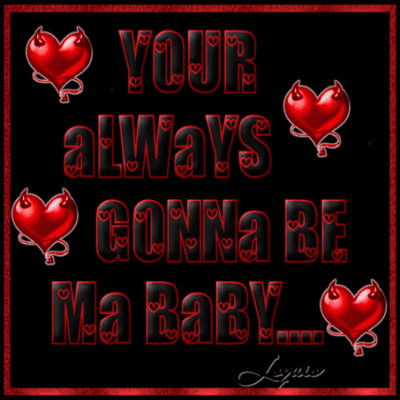 Your Always Gonna Be Ma Baby