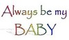 Always Be My Baby