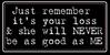 Your loss!