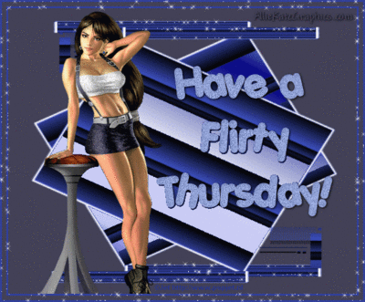 Have A Flirty Thursday!