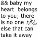 Baby My Heart Belongs To You 
