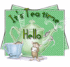 It's Tea Time Hello