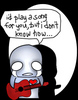 I'd Play A Song For You, But I Don't Know How Emo