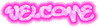 Welcome Glowing Pink Glitter