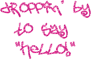 Drppin By To Say Hello Glitter