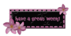 Have A Great Week Flowers
