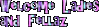Welcome ladies and fellaz