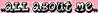All About Me Black Text