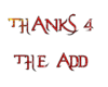 Thanks 4 The Add