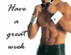 Have A Great Week