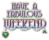 Fabulous Weekend