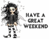 Have A Great Weekend