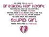 So There You Go Again Breaking Her Heart Telling Her How She Doesn't Even Compare To What You Want 