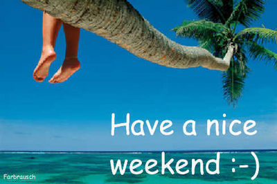 have a nice weekend, white text