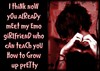 i think now you already meet my emo girlfriend who can teach you how to grow up pretty