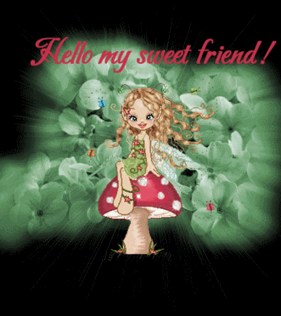 Hello Sweet Friend