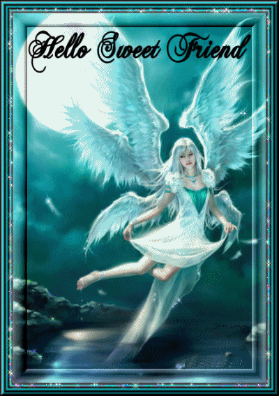 Hello Sweet Friend Angel