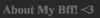 about my bff <3