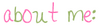 about me, color text