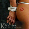 kiss me