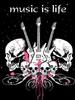 Music is life