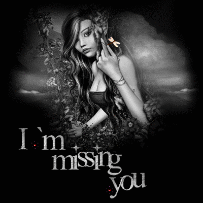 I miss you