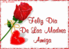  rosa y corazon rojo con frase- feliz dia de las madres amiga