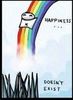 HAPPINESS DOESN'T EXIST 