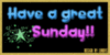 Have a great sunday