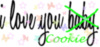I love my Cookie