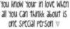 you know your in love when all you can think about is one special person