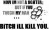 ill kill you lol