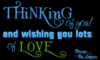 thinking of you and wishing you lots of love