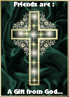 friends are : a gift from God...