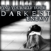 darkest enemy