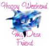 happy weekend my dear friend