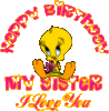HAPPY BIRTHDAY MY SISTER