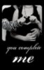 you complete me