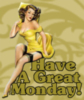 Have a great Monday!