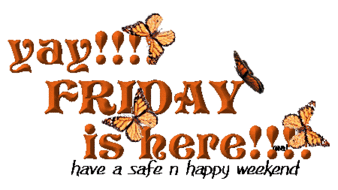 Friday here!!!