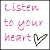 listen to your heart